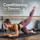 Conditioning for Dancers